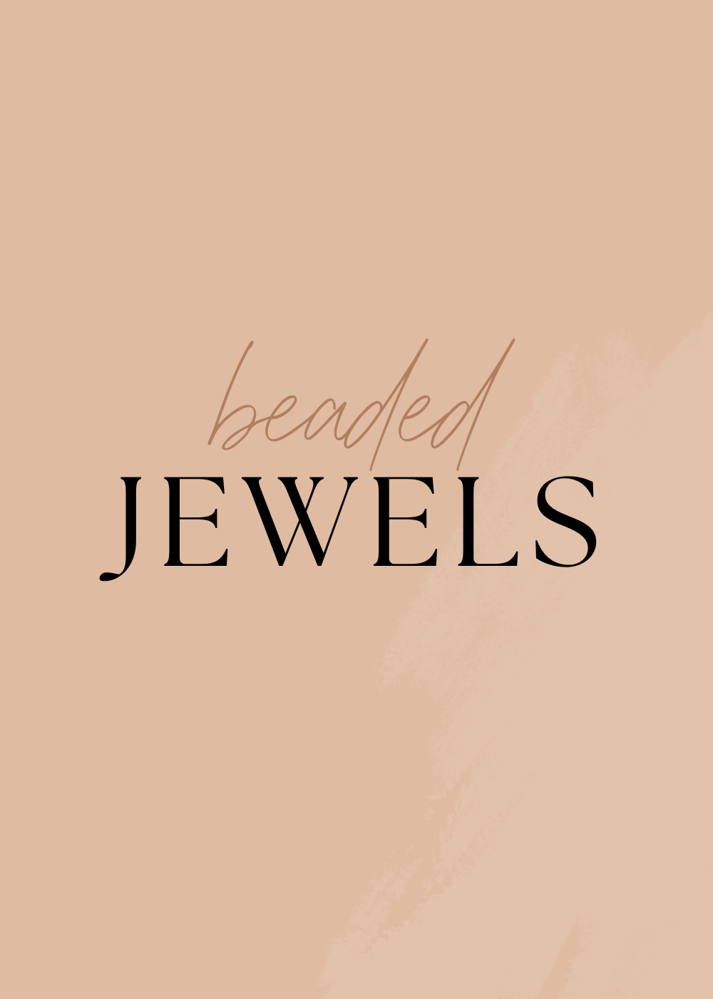 BEADED JEWELS