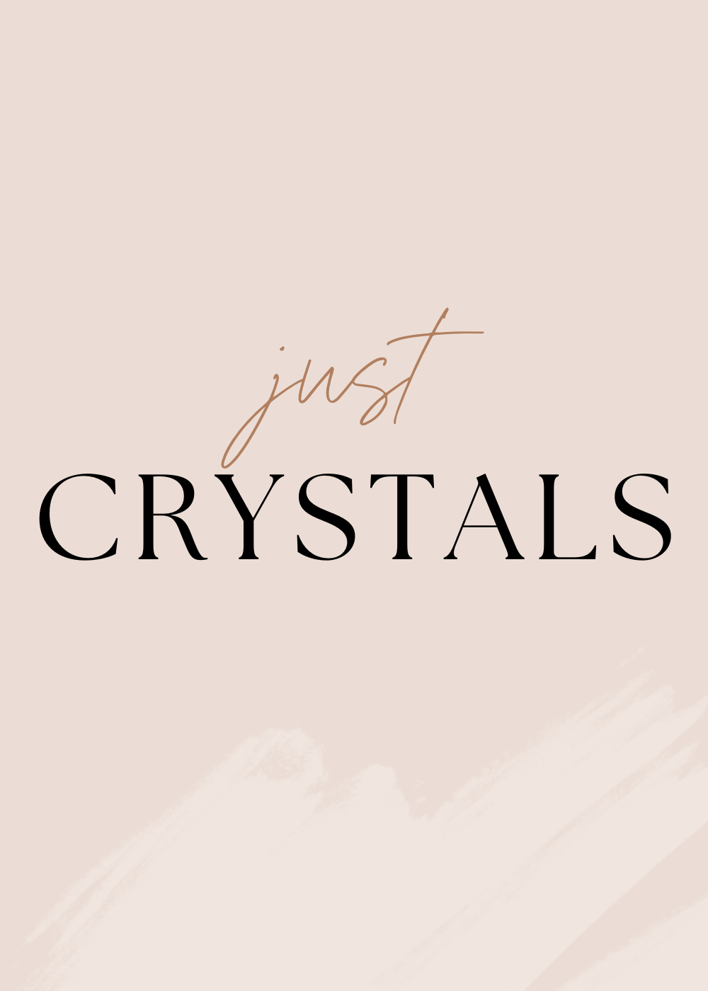 JUST CRYSTALS