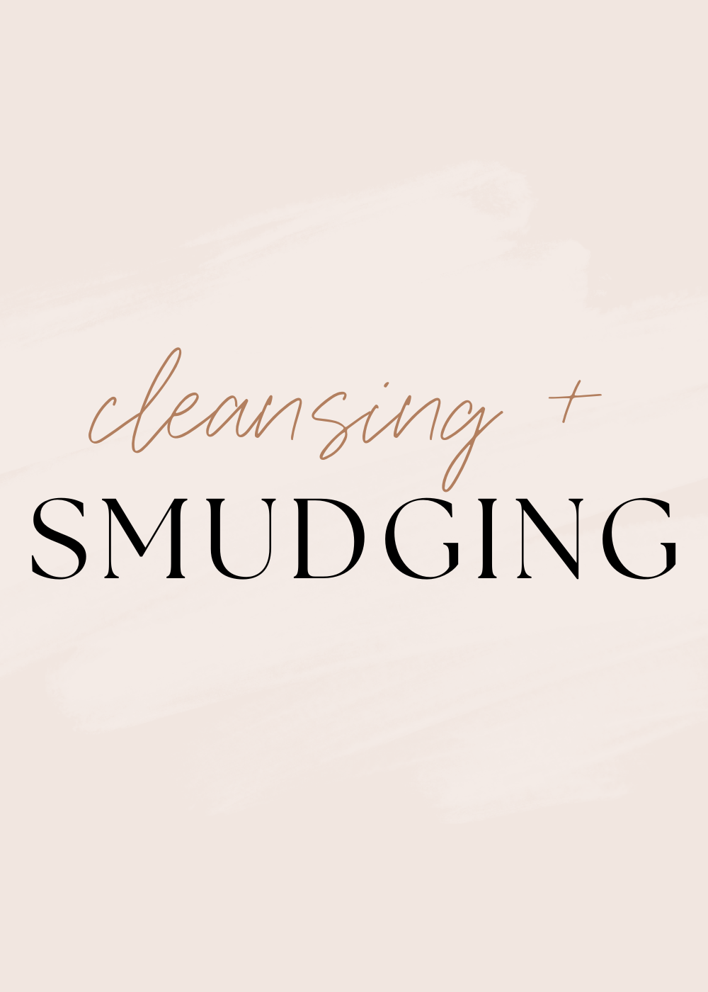 CLEANSING & SMUDGING
